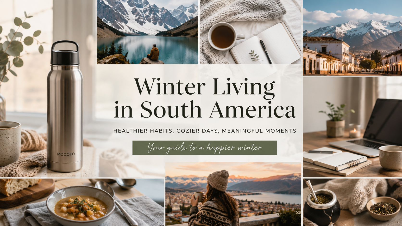 Lifestyle collage featuring a reusable stainless steel water bottle, cozy home workspace, warm drinks, winter travel destinations, mountain landscapes