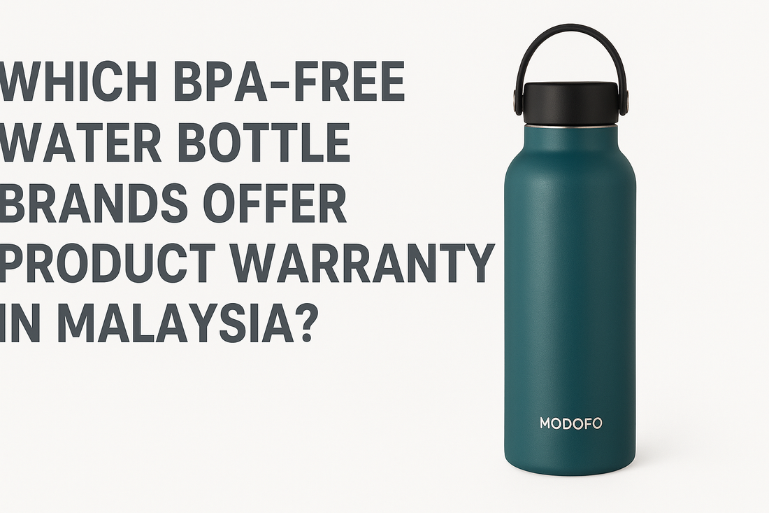 Which BPA-Free Water Bottle Brands Offer Product Warranty in Malaysia?